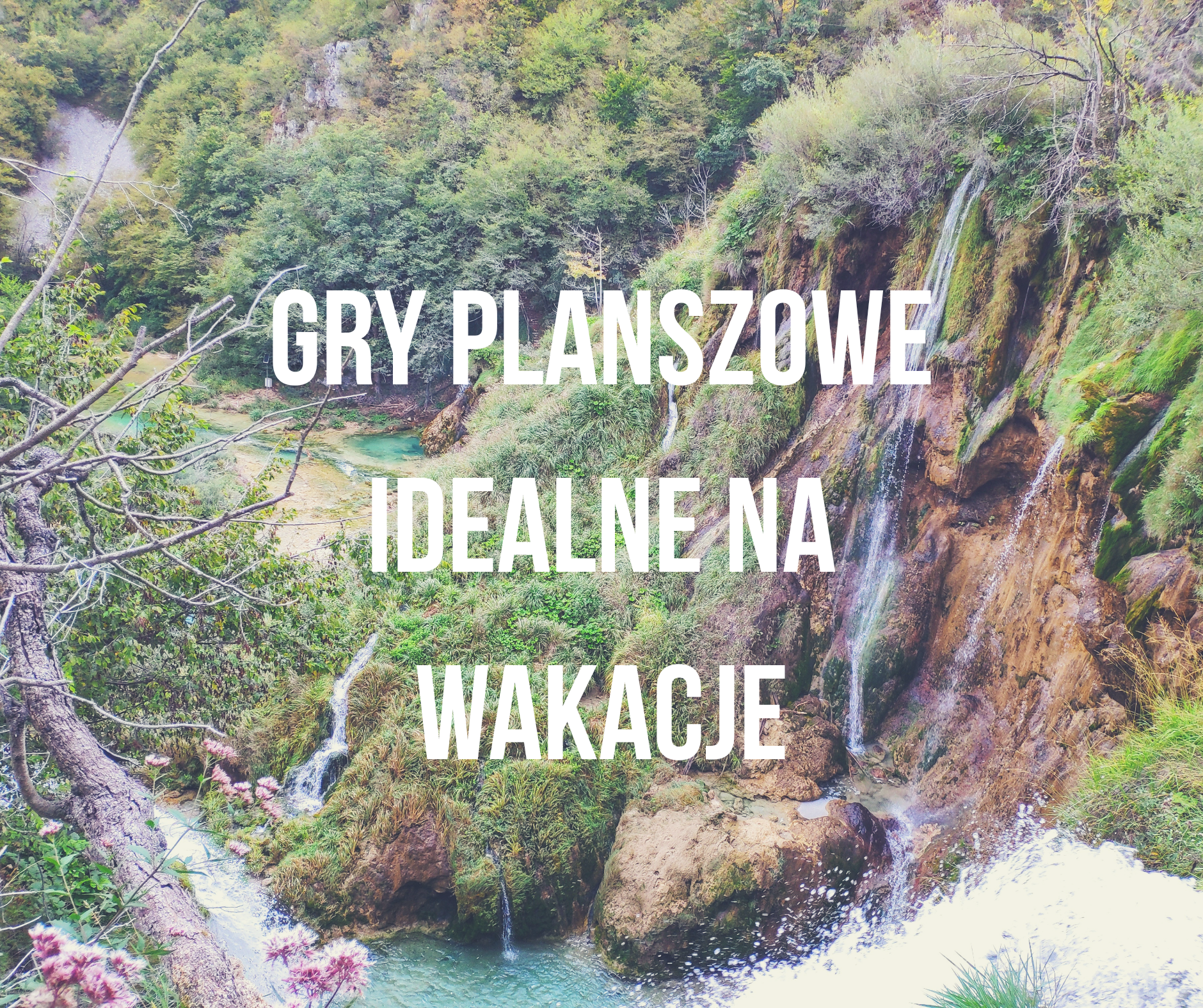 Planszówki na wakacje